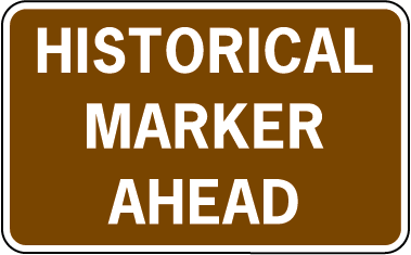 historical marker ahead sign