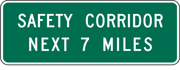 Safety Corridor sign