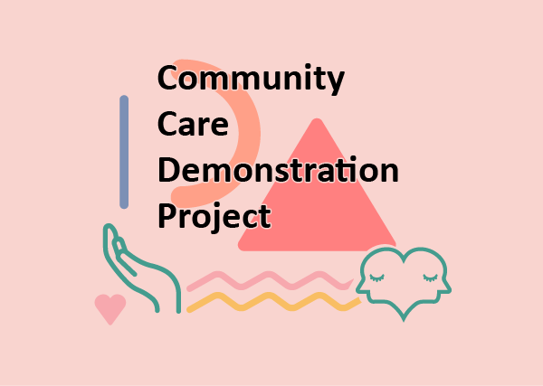 Community Care Demonstration Project