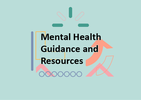 Mental Health Guidance and Resources