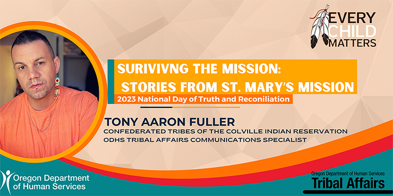 Tony Aaron Fuller, Confederated Tribes of the Colville Indian Reservation ODHS Tribal Affairs Communications Specialist