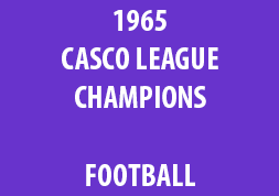 1965 Casco League Champions Football