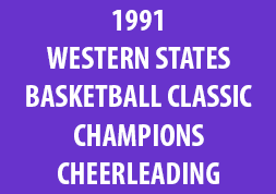 1991 Western States Basketball Classic Champions Cheerleading