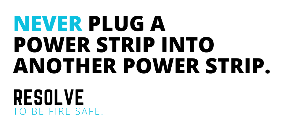 never plug a power strip into another power strip.